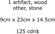 1 artifact, wood